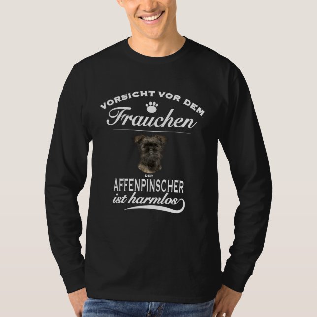 Pinscher   Vorsicht vor dem Frauchen  Affenpinsche T-Shirt (Front)