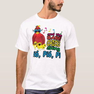 Pio, Pio, Pi T-Shirt