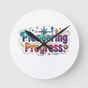 Pioneering Progress Motivational T-Shirt Round Clock