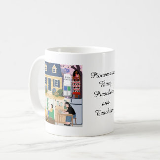 Pioneers are Busy Preachers and Teachers-Sisters Coffee Mug