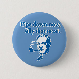 "Pipe down now" Button