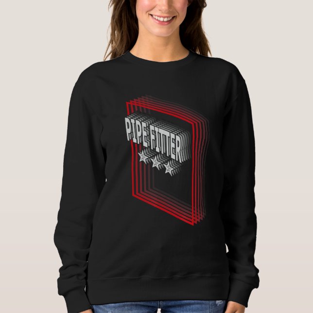 Pipe Fitter Job Title Appreciation Retro Sweatshirt (Front)