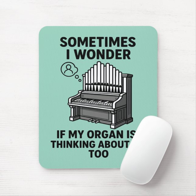Pipe Organ Lover Gift - Funny Organ Player Quote Mouse Pad (With Mouse)