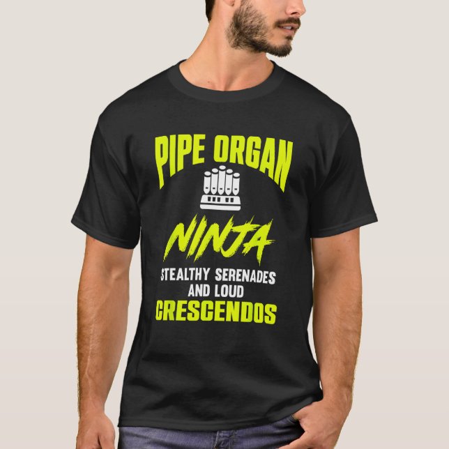 Pipe Organist Instrument Pipes Church Organ Player T-Shirt (Front)