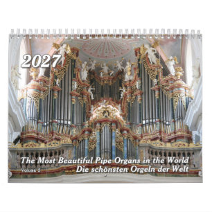 Pipe Organs of the World 2027 – A Music Calendar