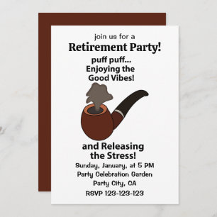 Pipe Smoking Enjoying Good Vibes Retirement Party Invitation