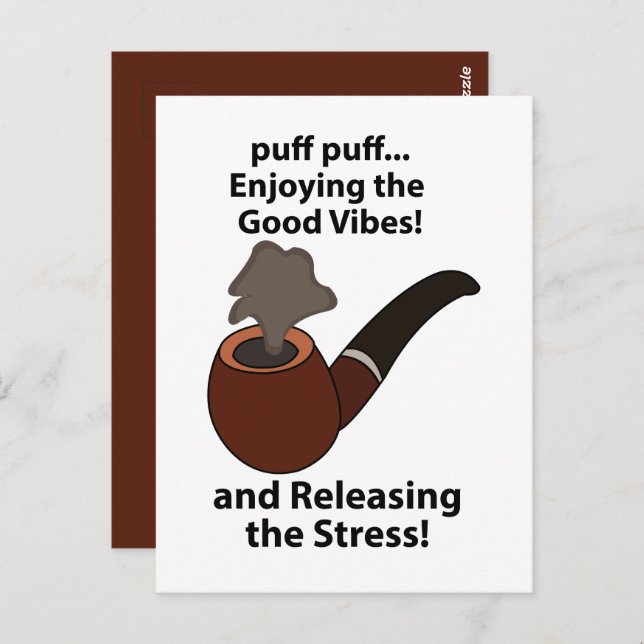 Pipe Smoking Enjoying The Good Vibes Pipe Smoking Postcard (Front/Back)