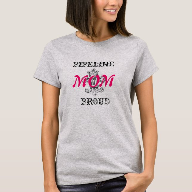 Pipeline Momma T-Shirt (Front)