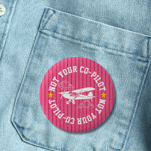 Piper Cub Aeroplane Not Your Co-Pilot Funny Pink 6 Cm Round Badge