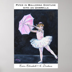 Piper in ballerina costume with an umbrella poster