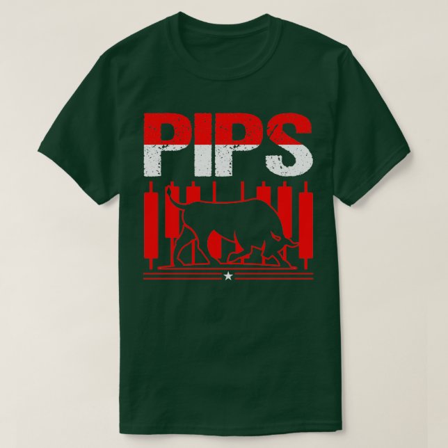 Pips Funny Forex Trader Trading Fan Gift T-Shirt (Design Front)