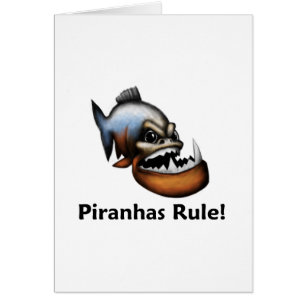 Piranhas Rule!