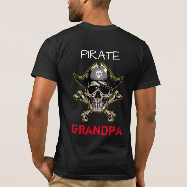 Pirate Adult SKULL Crossbones Grandpa  T-Shirt  (Back)