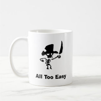 Pirate All Too Easy Coffee Mug