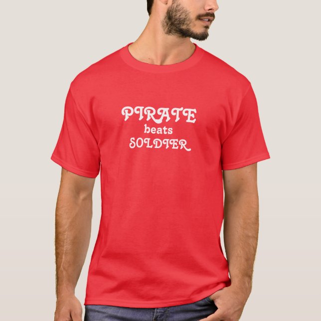 PIRATE BEATS SOLDIER T-Shirt (Front)