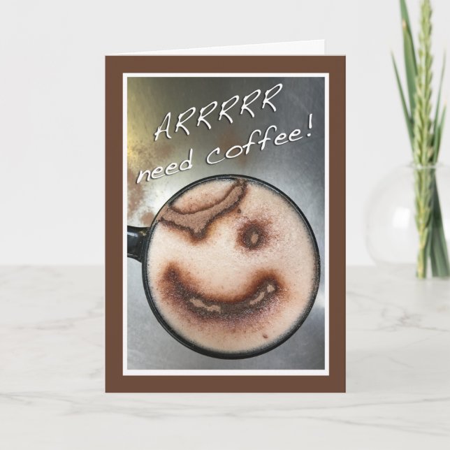 Pirate Coffee Character Arrrrrr Need Coffee Card (Front)