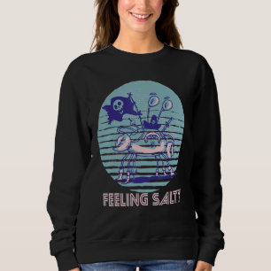Pirate Crab Feeling Salty Crawfish Retro Ocean  Lo Sweatshirt