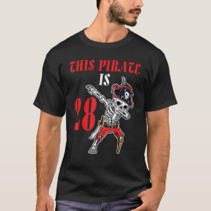 Pirate Dabbing Happy My Birthday This Pirate Is 28 T-Shirt