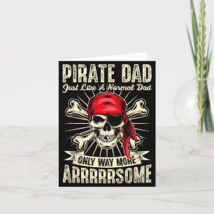 Pirate dad like normal but arrrsome father's day card