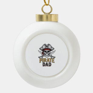 Pirate Dad Skull Sword Vintage Engraving Shirt_1 Ceramic Ball Christmas Ornament