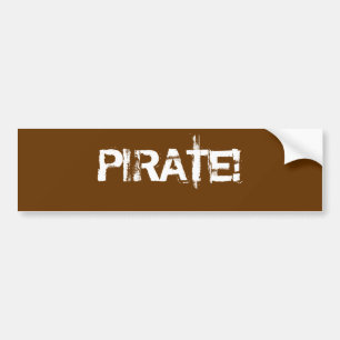 PIRATE! Distressed Lettering. Brown. Custom Bumper Sticker