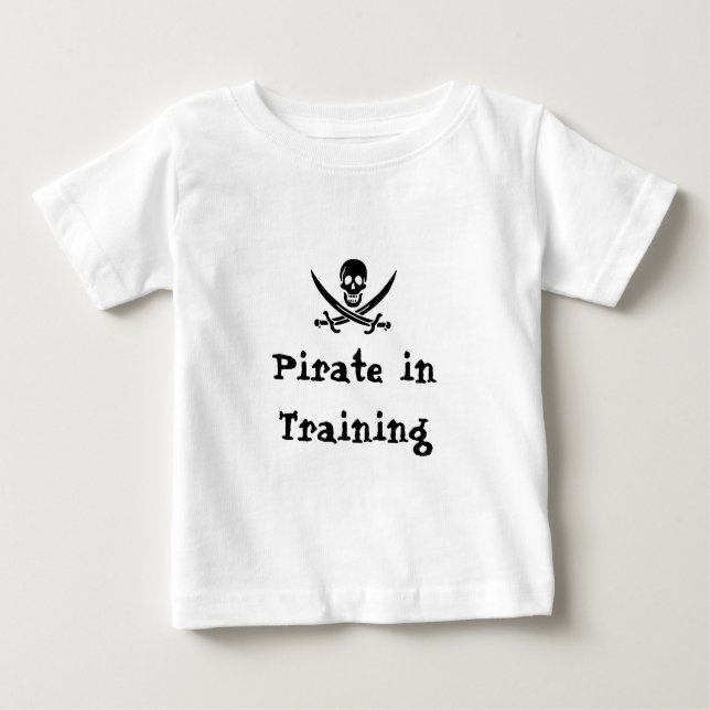 Pirate in Training! Baby T-Shirt (Front)