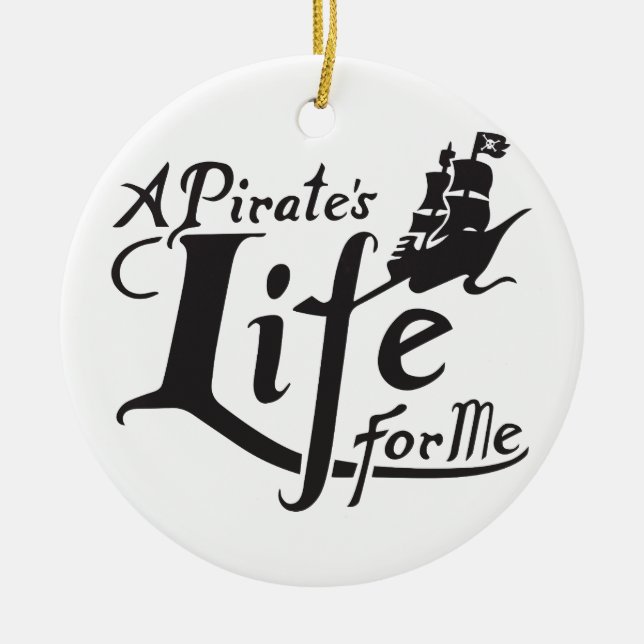 Pirate Life For Me Ceramic Tree Decoration (Front)