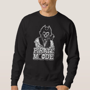 Pirate Mode On  Ocean Pirate Ship Flag Captain Pir Sweatshirt