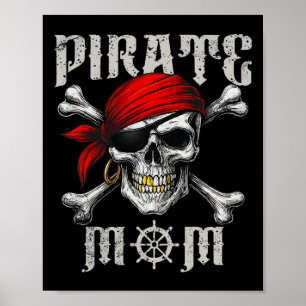 Pirate Mum Jolly Roger Flag And Skull Crossbones H Poster
