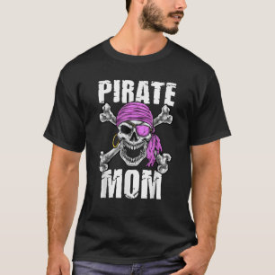 Pirate Mum Mother Matching Family Pirate Themed Pa T-Shirt