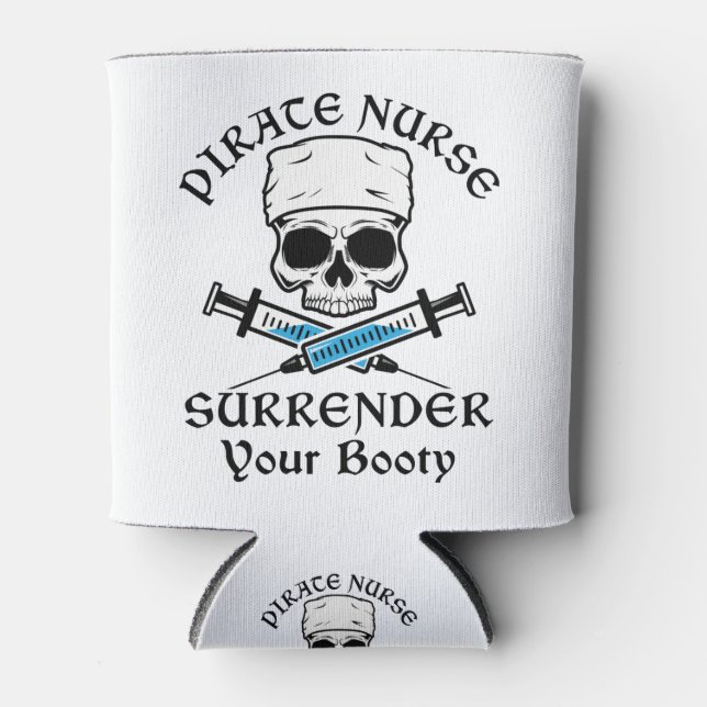 Pirate Nurse Surrender Your Booty Can Cooler (Front)