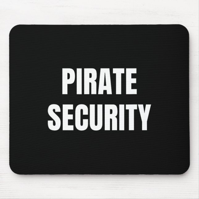 Pirate Security Mum Dad Funny Halloween Costume  Mouse Pad (Front)