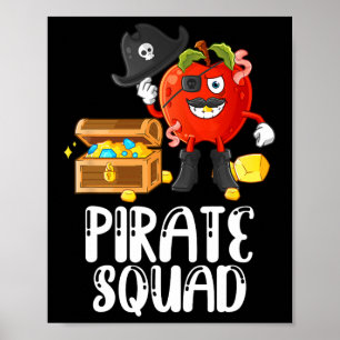 Pirate Squad Funny Apple Teacher Talk Like Pirate Poster