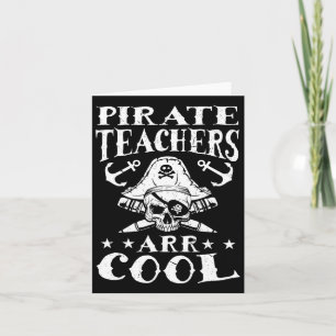 Pirate Teachers Arr Cool - Halloween Teach Like A  Card