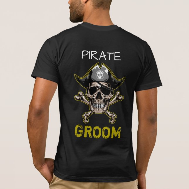 Pirate theme Party Adult Skull GROOM  T-Shirt  (Back)