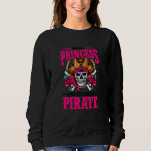 Pirate  Women Jolly Roger Girls Freebooter 3 Sweatshirt