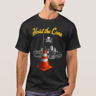 Pirates Hoist The Cone Funny Saying Baseball for T-Shirt