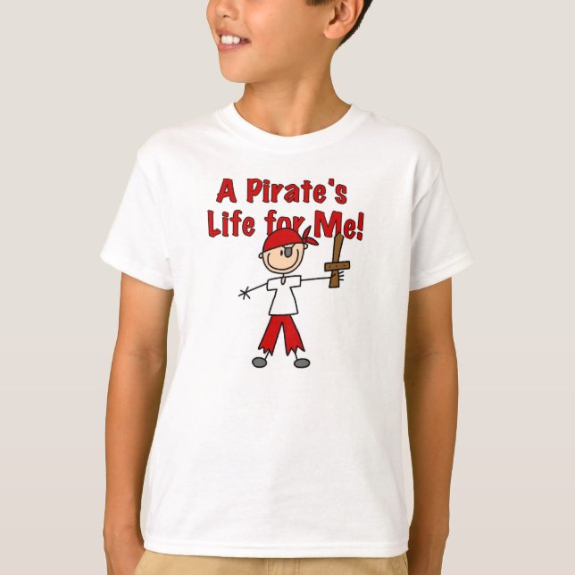 Pirate's Life for Me T-Shirt (Front)