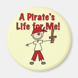 Pirate's Life for Me Tshirts and Gifts Magnet