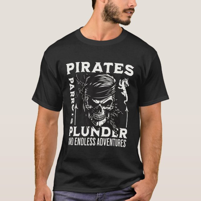 Pirates paradise plunder and endless adventure T-Shirt (Front)