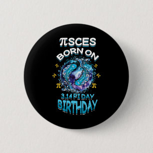 Pisces 3.14 Birthday Happy Pi Day Math Day Mathema 6 Cm Round Badge