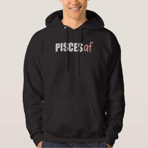 Pisces Af Zodiac Birthday Astrology February Marc Hoodie