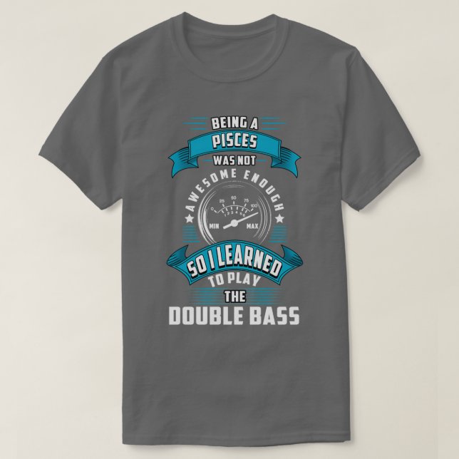 Pisces double bass player T-Shirt (Design Front)
