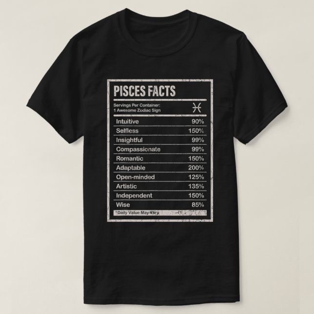 Pisces Facts Apparel For Men And Women Funny Zodia T-Shirt (Design Front)