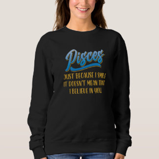 Pisces Facts Astrology Horoscope Zodiac Sign Birth Sweatshirt