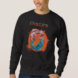 Pisces Fish Zodiac Horoscope Water Astrology Sign  Sweatshirt