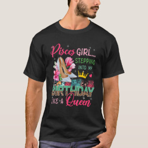 Pisces Girl Stepping Into Like Queen Floral High T-Shirt