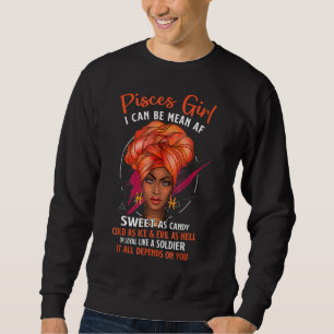 Pisces Queen Sweet As Candy Birthday For Black Wo Sweatshirt