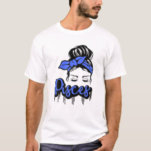Pisces Zodiac Sign Funny March For Women Birthday T-Shirt