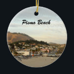 Pismo Beach California Travel Photo Ceramic Tree Decoration<br><div class="desc">Travel photography Christmas ornament with a beautiful photo of the pier in Pismo Beach,  California.  This photo shows the beautiful ocean landscape of this quaint town.</div>